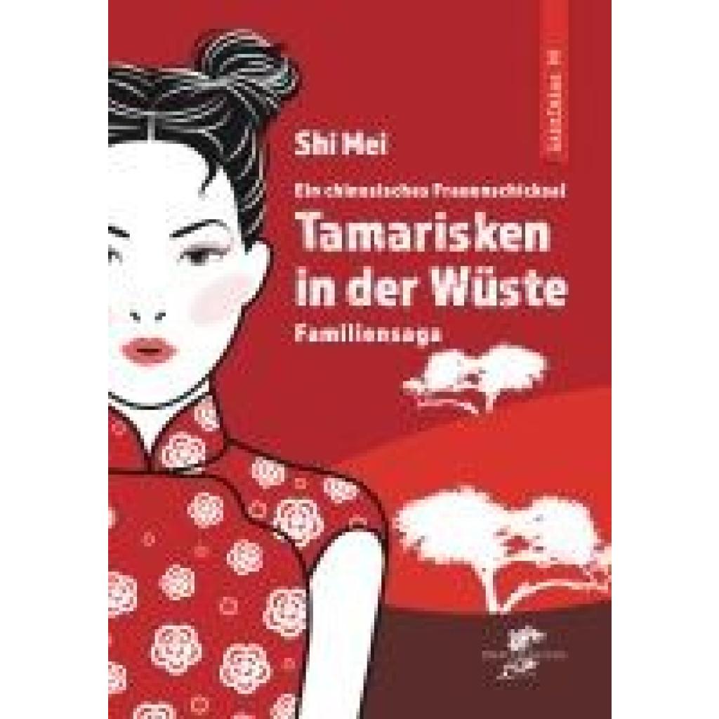 9783943314588 - Shi Mei TAMARISKEN IN DER WÜSTE