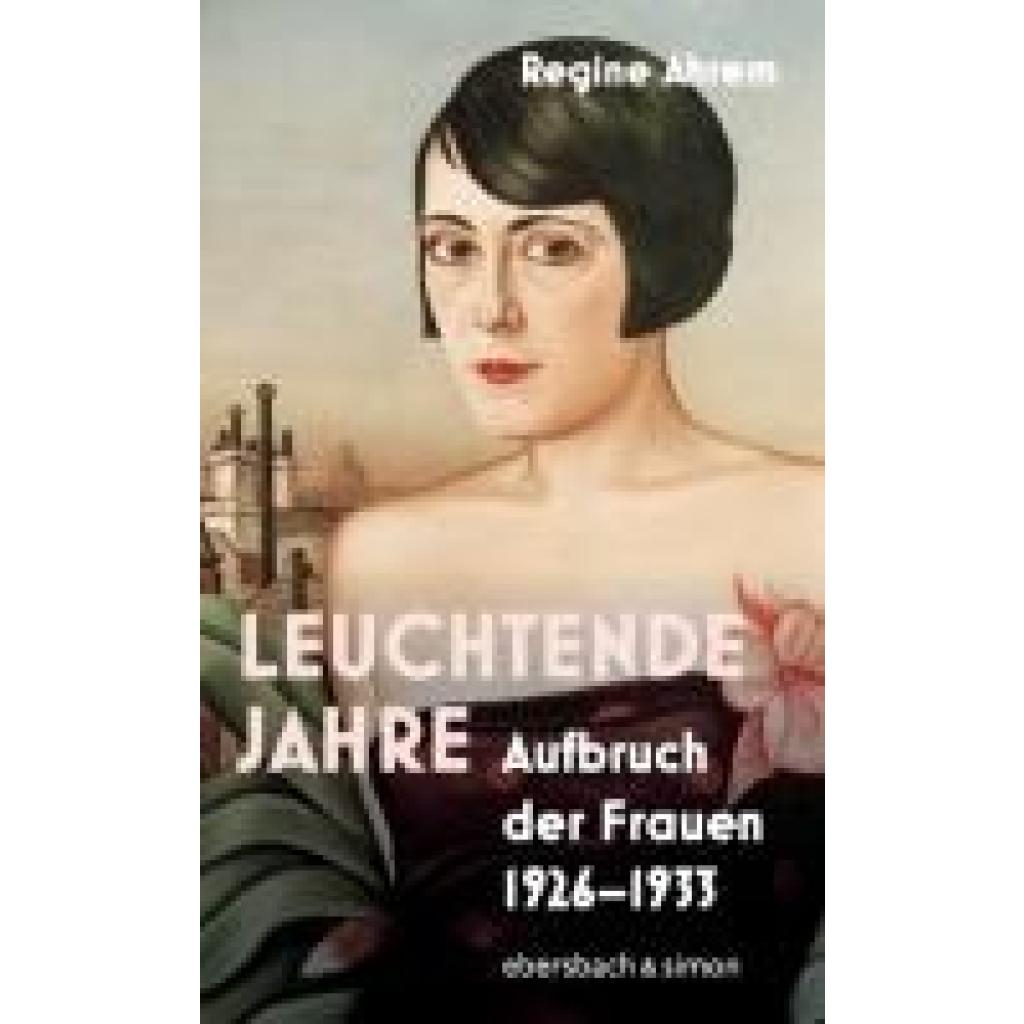 9783869153100 - Ahrem Regine Leuchtende Jahre