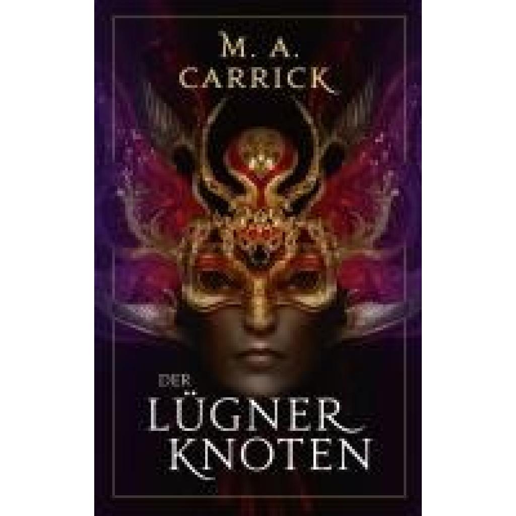 9783833246401 - Carrick M A Der Lügnerknoten (Rabe und Rose 4)