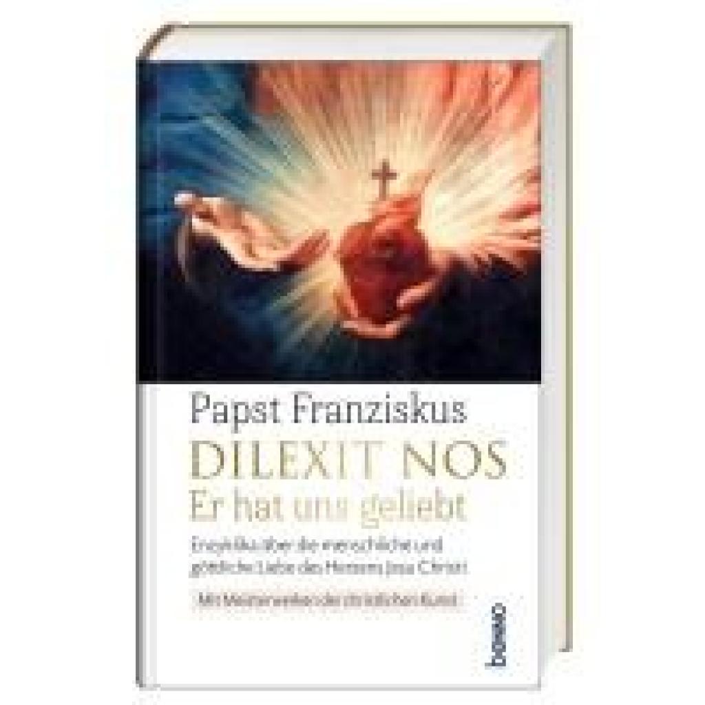 9783746267562 - Franziskus Papst Dilexit nos Er hat uns geliebt