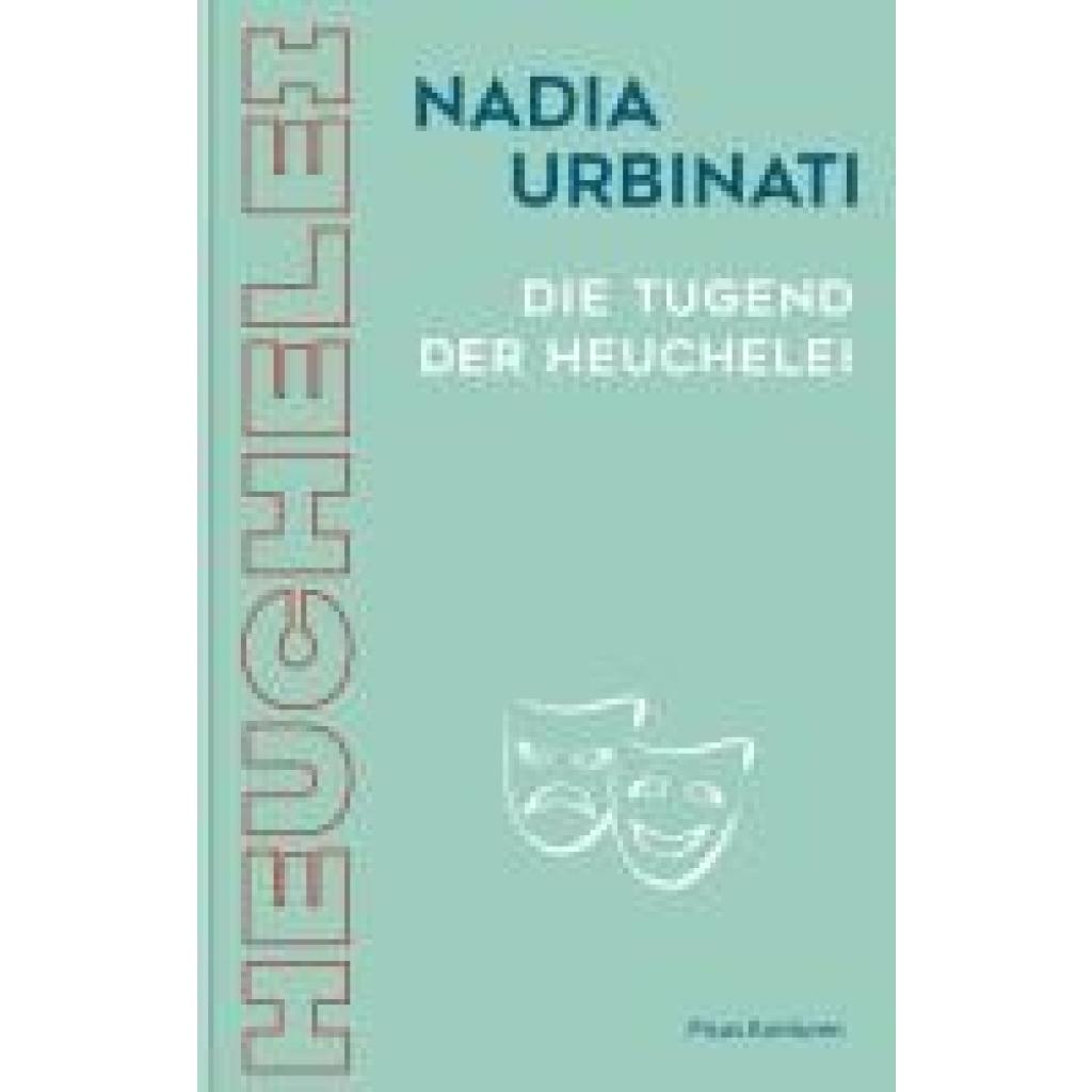 9783711735003 - Urbinati Nadia Die Tugend der Heuchelei
