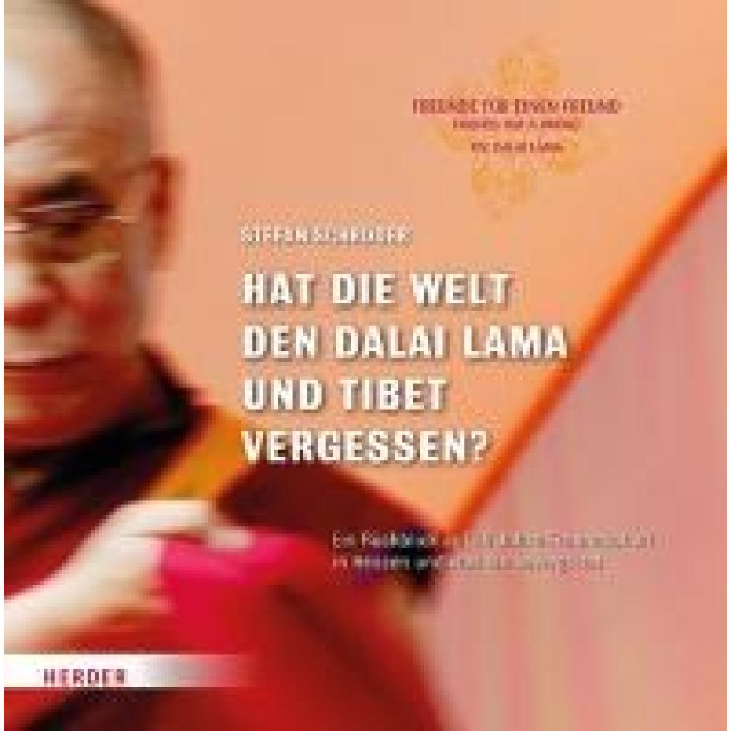 9783451073793 - Schröder Stefan Hat die Welt den Dalai Lama und Tibet vergessen? 9783451073793 - Schröder Stefan Hat die Welt den Dalai Lama und Tibet vergessen?
