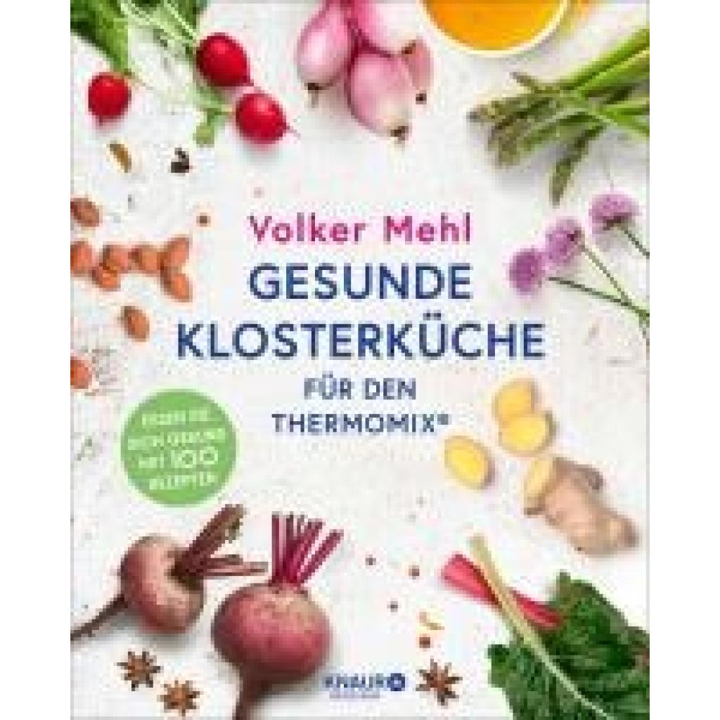 9783426560624 - Mehl Volker Gesunde Klosterküche für den Thermomix