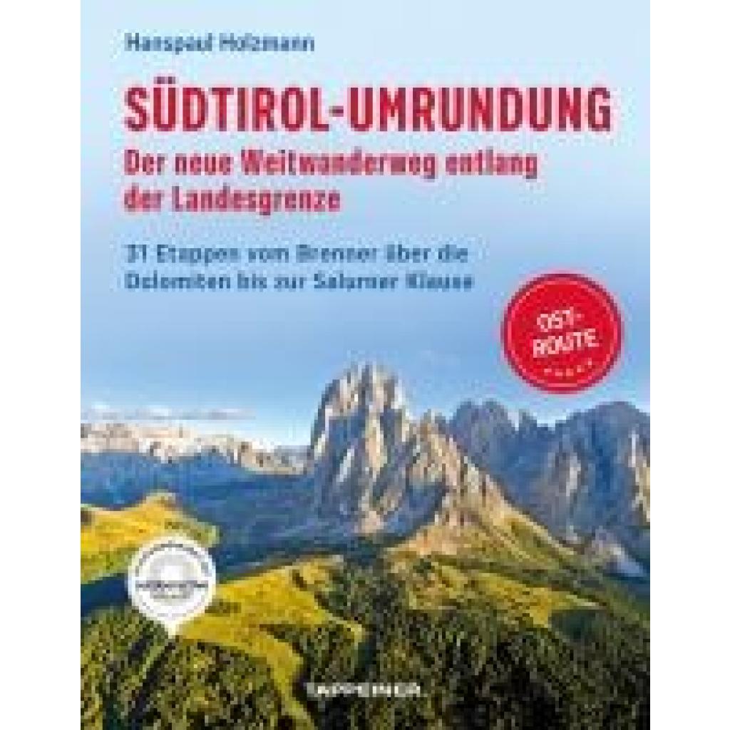 9791280864246 - Holzmann Hanspaul Südtirol-Umrundung OST - Der neue Weitwanderweg entlang der Landesgrenze