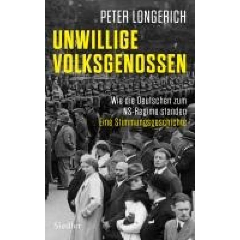 9783827501837 - Longerich Peter Unwillige Volksgenossen