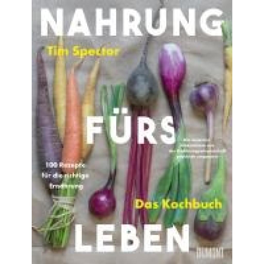 9783755820093 - Spector Tim Nahrung fürs Leben - Das Kochbuch