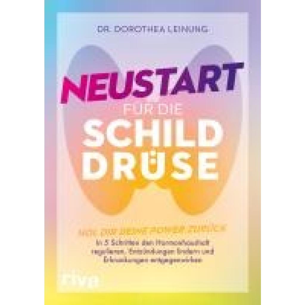 9783742327710 - Leinung Dorothea Neustart für die Schilddrüse