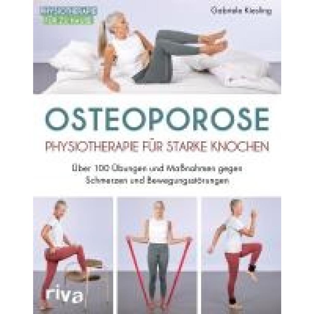 9783742325679 - Kiesling Gabriele Osteoporose - Physiotherapie für starke Knochen