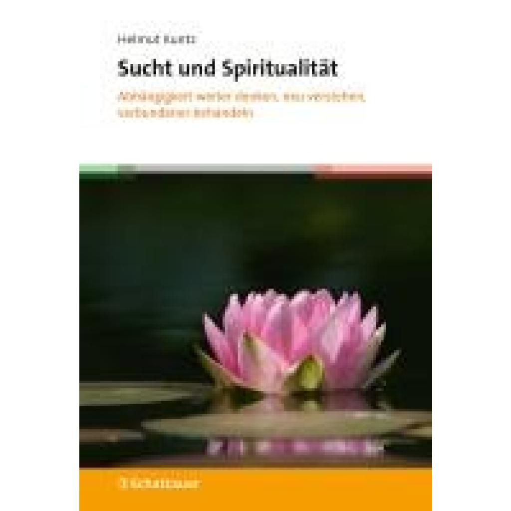 9783608401929 - Kuntz Helmut Sucht und Spiritualität