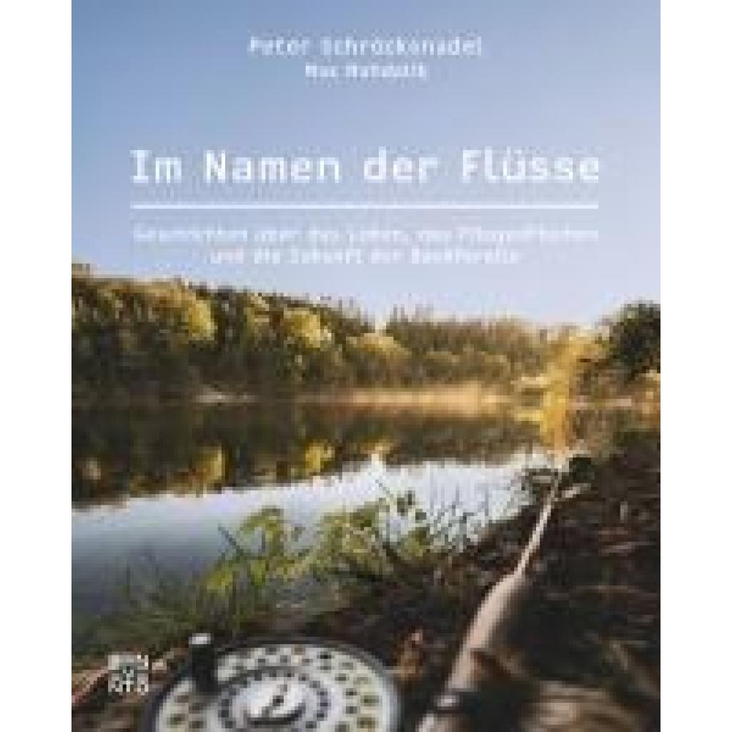 9783710902123 - Schröcksnadel Peter Im Namen der Flüsse