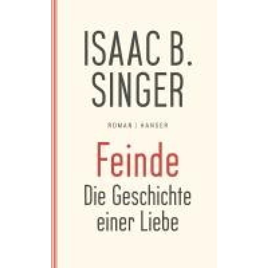9783446255548 - Feinde die Geschichte einer Liebe - Isaac Bashevis Singer Gebunden