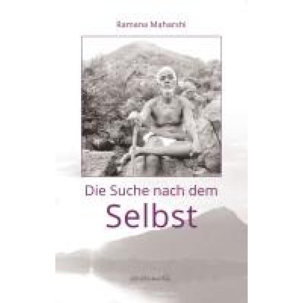 9783936718867 - Maharshi Ramana Die Suche nach dem Selbst