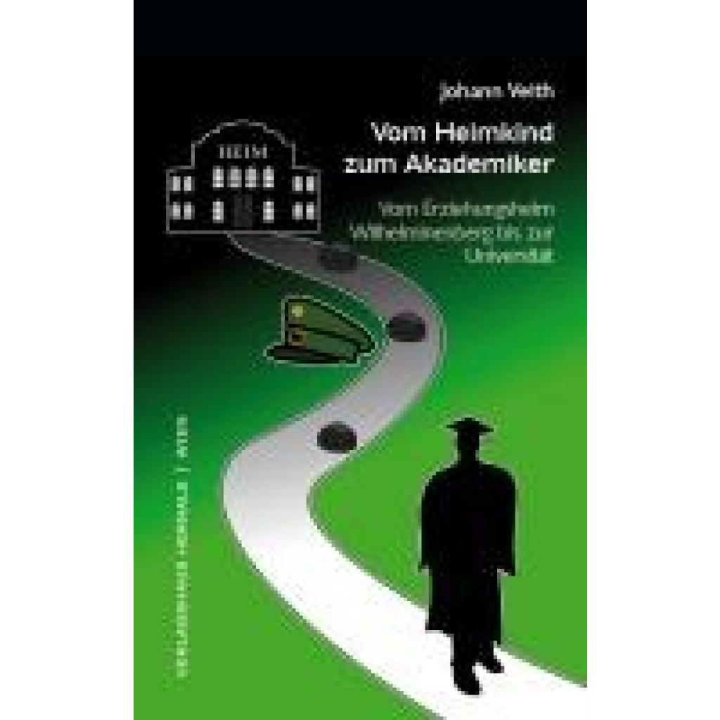 9783903442658 - Veith Johann Vom Heimkind zum Akademiker