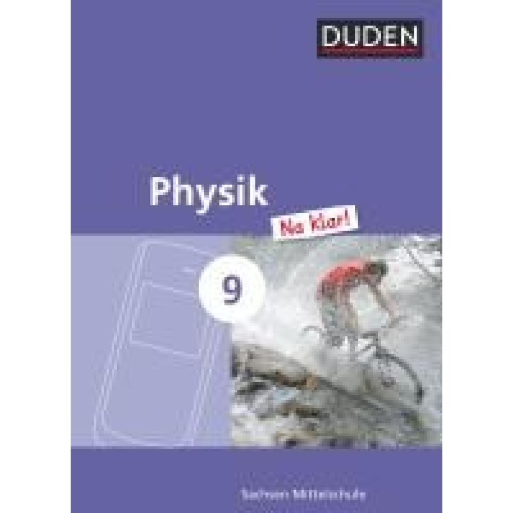 Gau, Barbara: Physik Na klar! 9. Schuljahr. Schülerbuch Mittelschule Sachsen