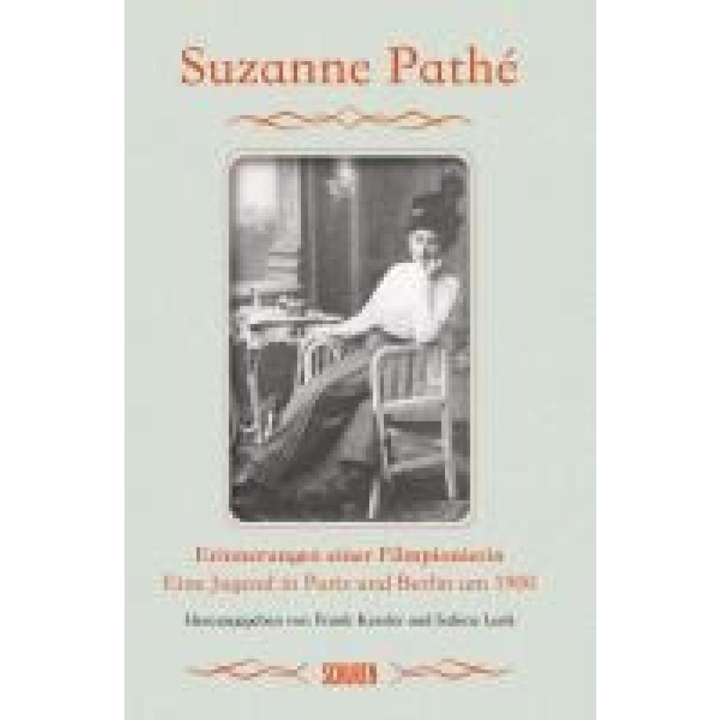 9783741005008 - Pathé Suzanne Erinnerungen einer Filmpionierin