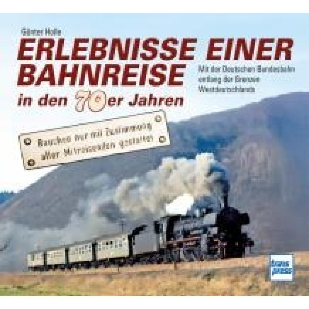 9783613717428 - Holle Günter Erlebnisse einer Bahnreise in den 70er Jahren