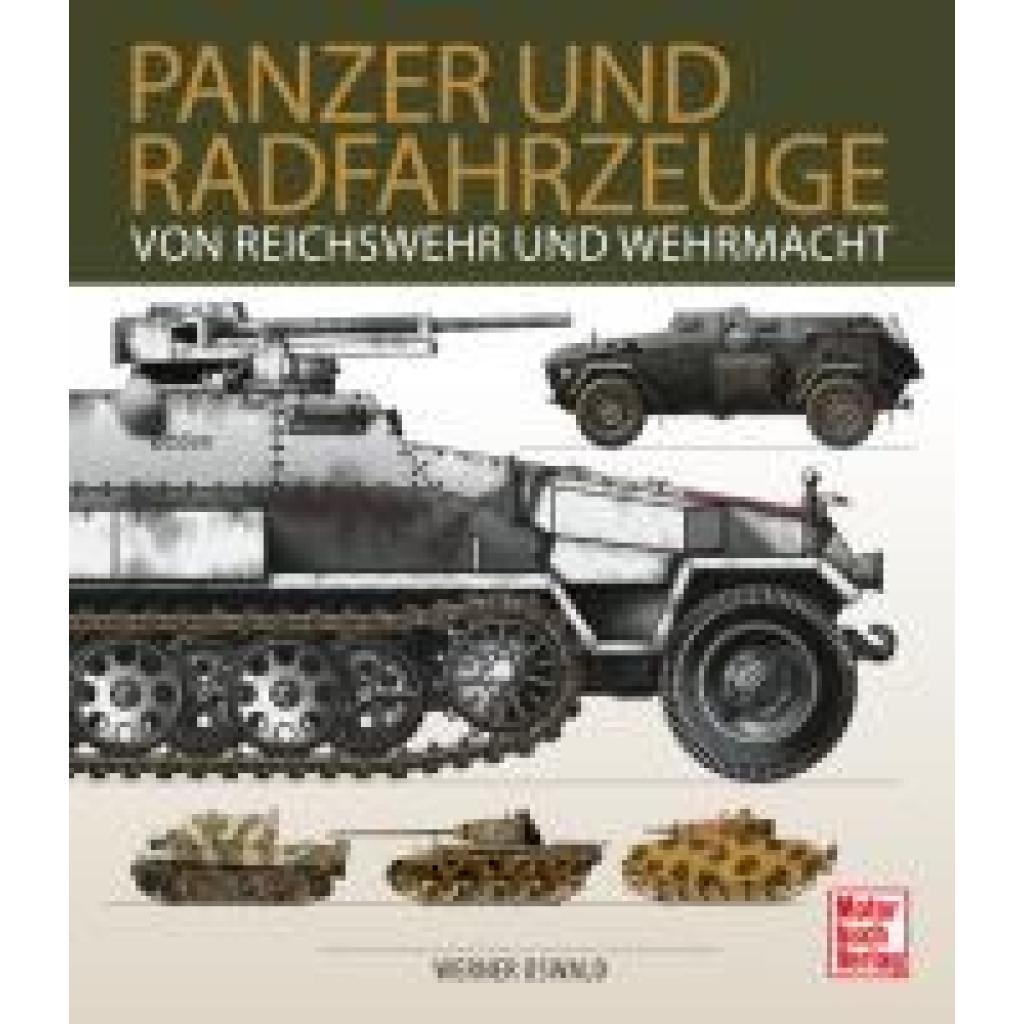 9783613047655 - Oswald Werner Panzer und Radfahrzeuge von Reichswehr und Wehrmacht