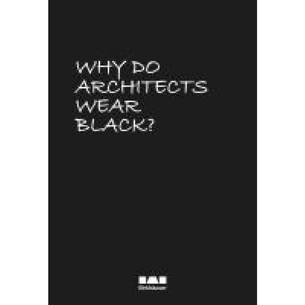 9783035629484 - Why Do Architects Wear Black?