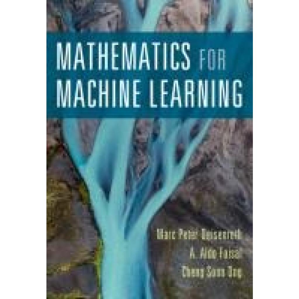 9781108455145 - Mathematics for Machine Learning - Marc Peter Deisenroth A Aldo Faisal Cheng Soon Ong Kartoniert (TB)