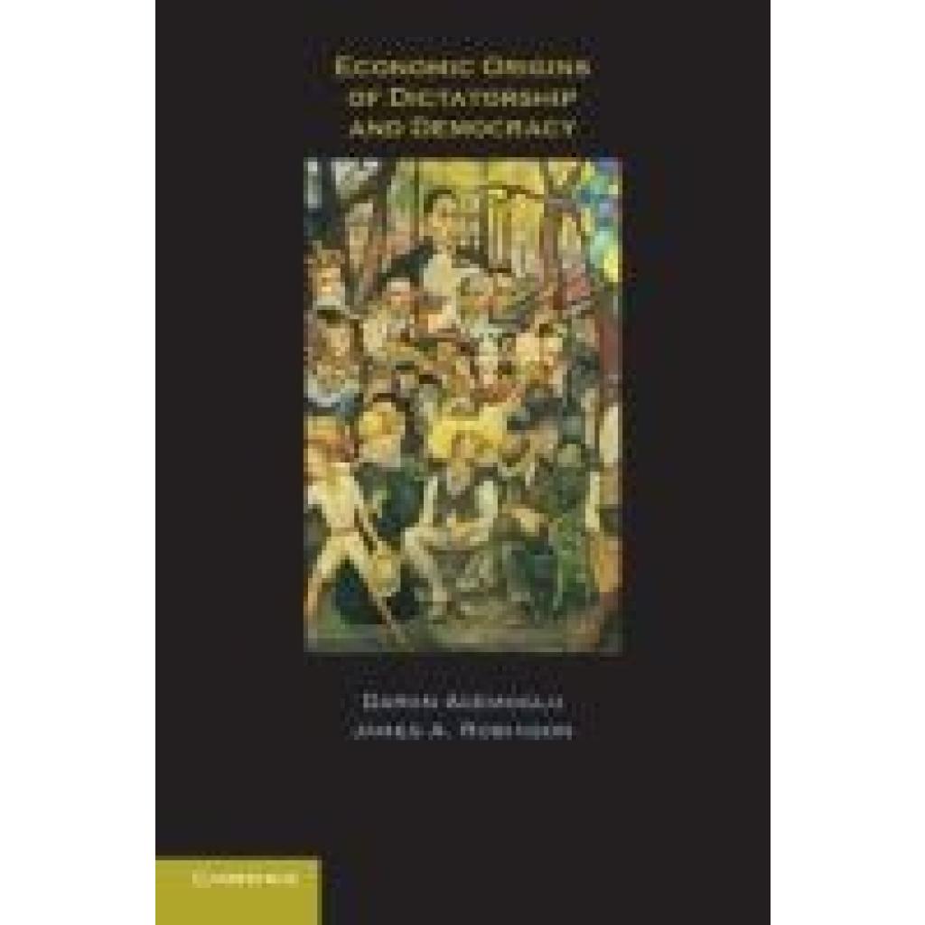 9780521671422 - Economic Origins of Dictatorship and Democracy - Daron Acemoglu James A Robinson Kartoniert (TB)