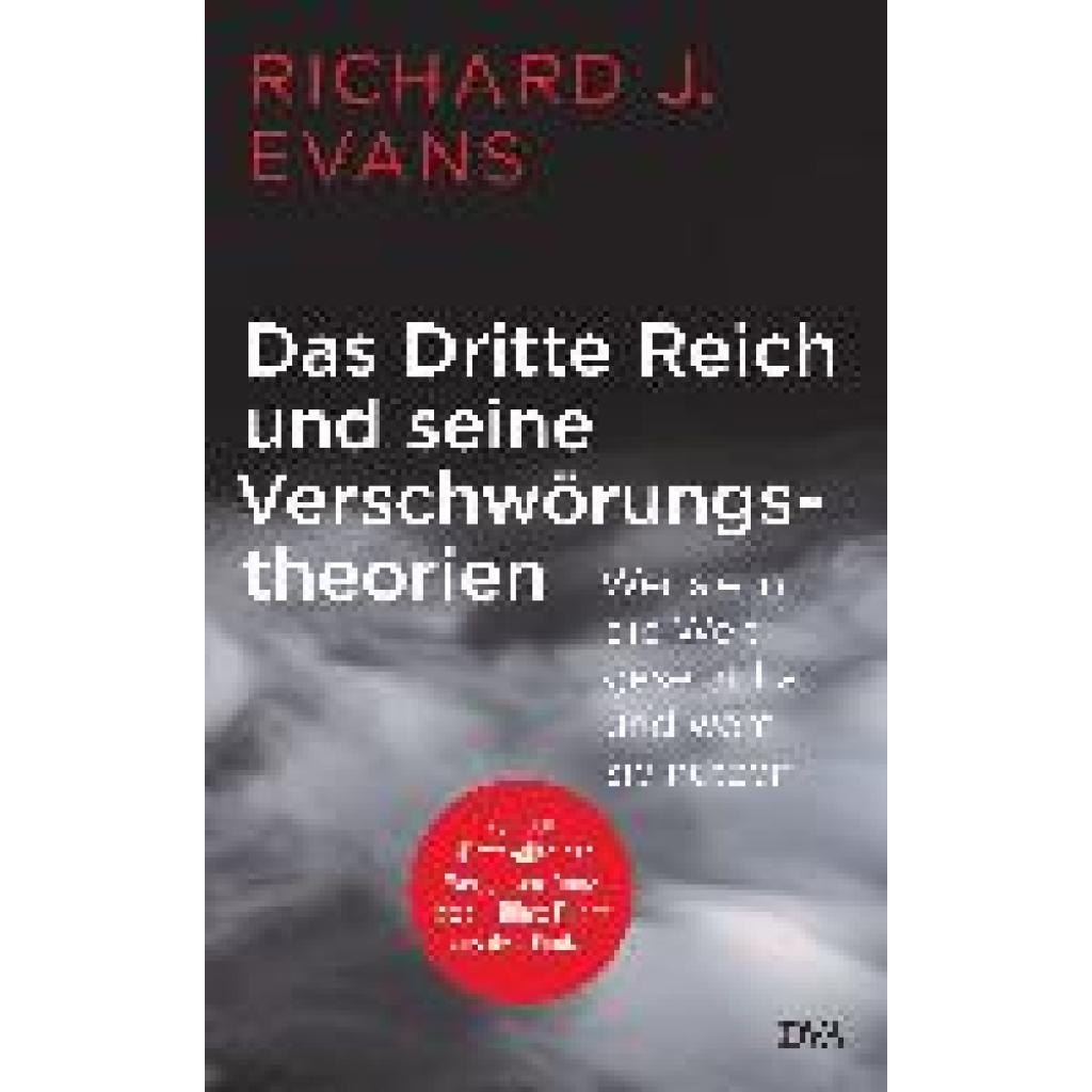 9783421048677 - Das Dritte Reich und seine Verschwörungstheorien - Richard J Evans Gebunden 9783421048677 - Das Dritte Reich und seine Verschwörungstheorien - Richard J Evans Gebunden