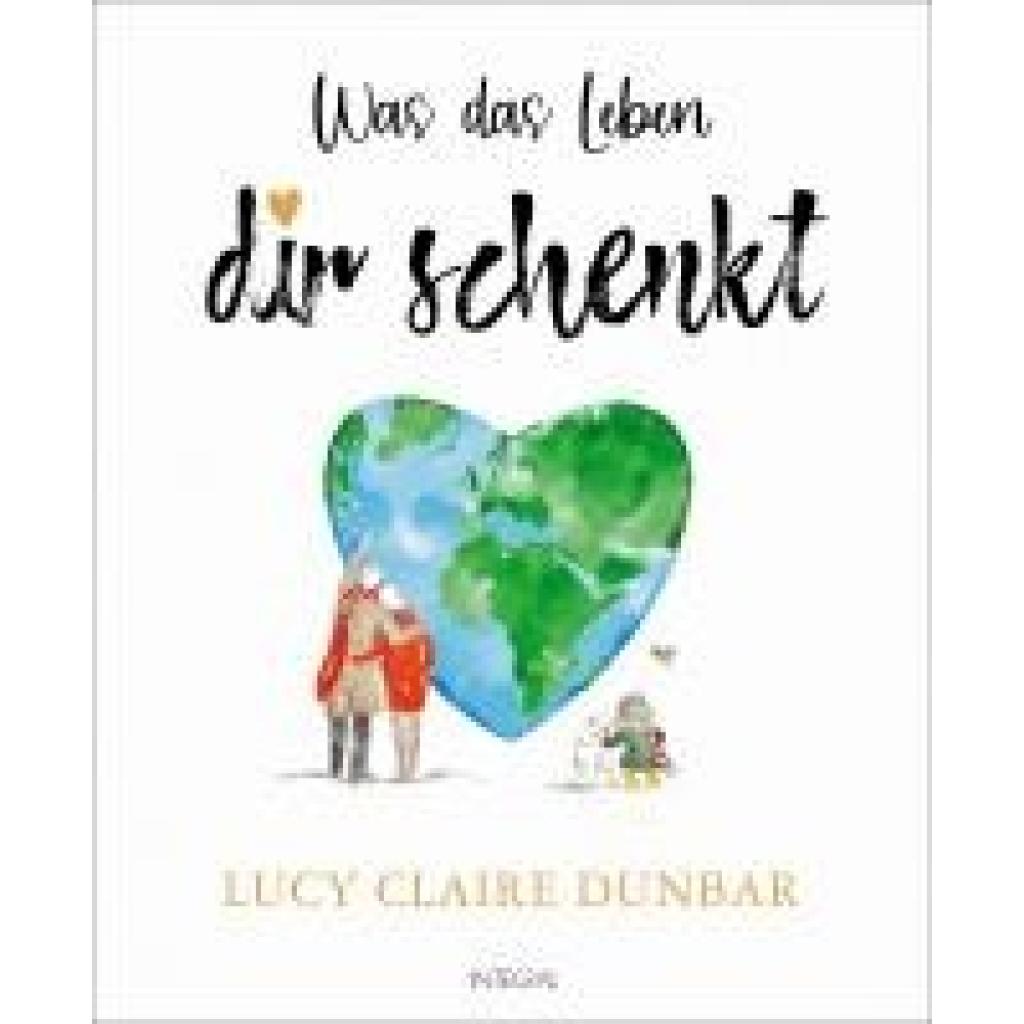 9783778793350 - Dunbar Lucy Claire Was das Leben dir schenkt