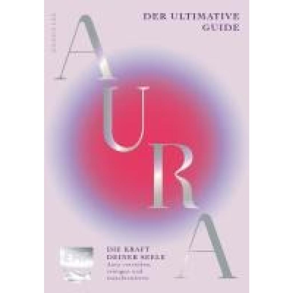 9783745928327 - Lee Eileen Aura - Die Kraft deiner Seele