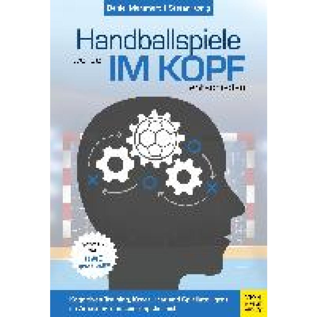 9783840377686 - Handballspiele werden im Kopf entschieden - Daniel Memmert Stefan König Kartoniert (TB)