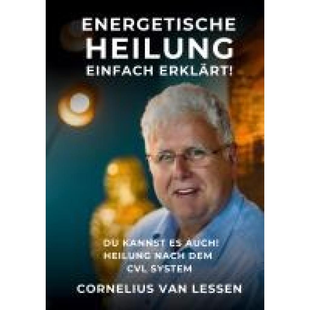9783759768681 - Lessen Cornelius van Energetische Heilung - Einfach erklärt