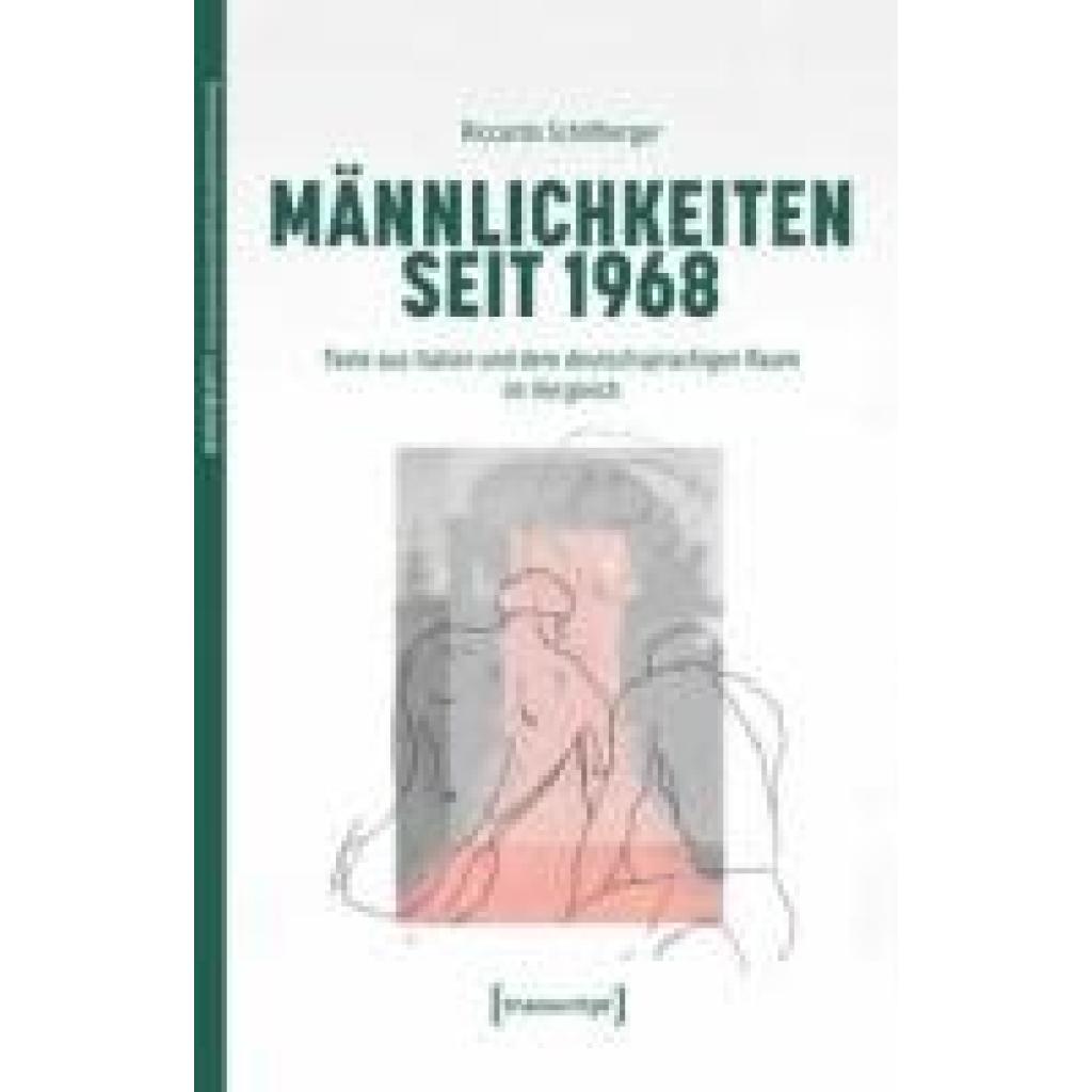 9783837672442 - Schöfberger Riccardo Männlichkeiten seit 1968