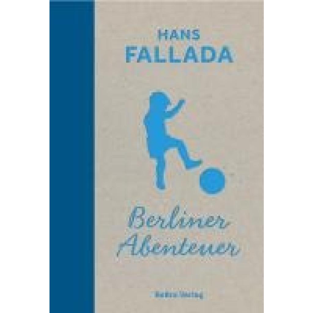 9783814803241 - Fallada Hans Berliner Abenteuer 9783814803241 - Fallada Hans Berliner Abenteuer