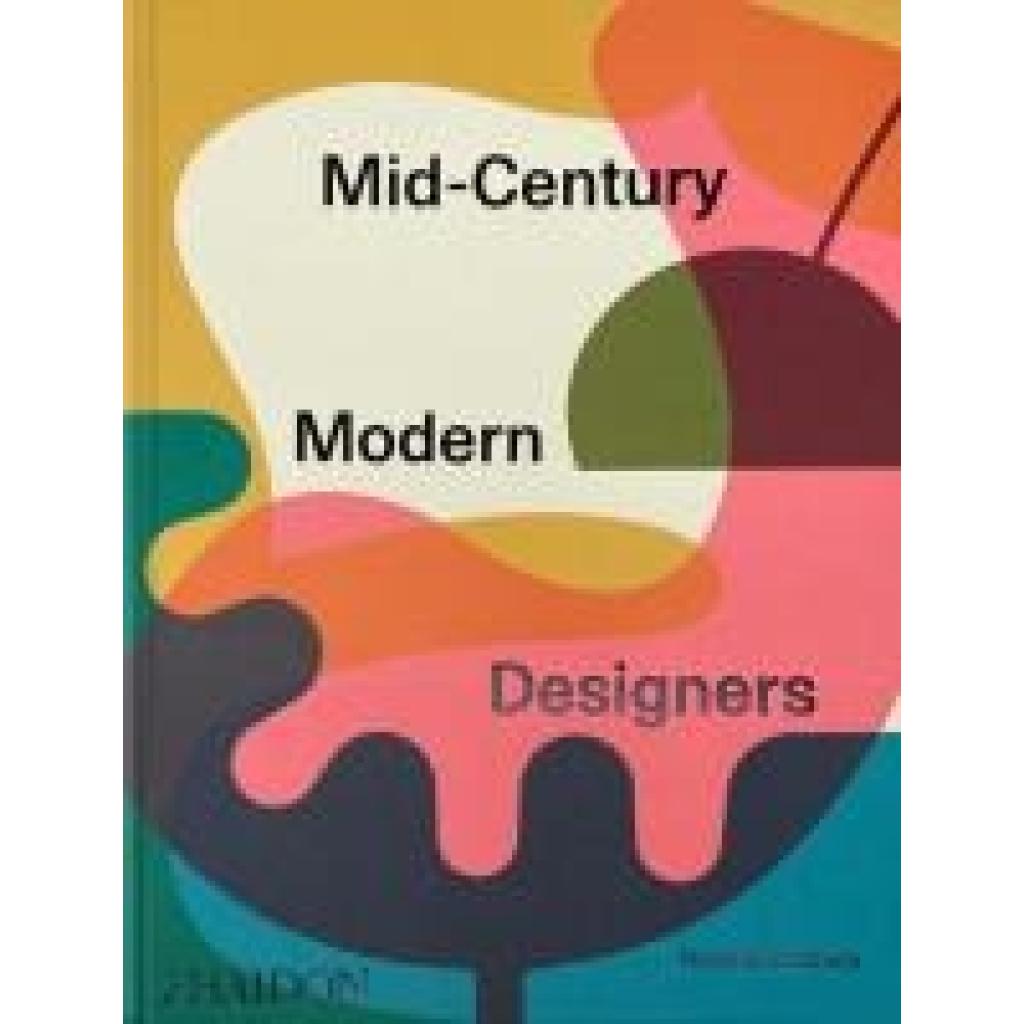 9781838669270 - Bradbury Dominic Mid-Century Modern Designers