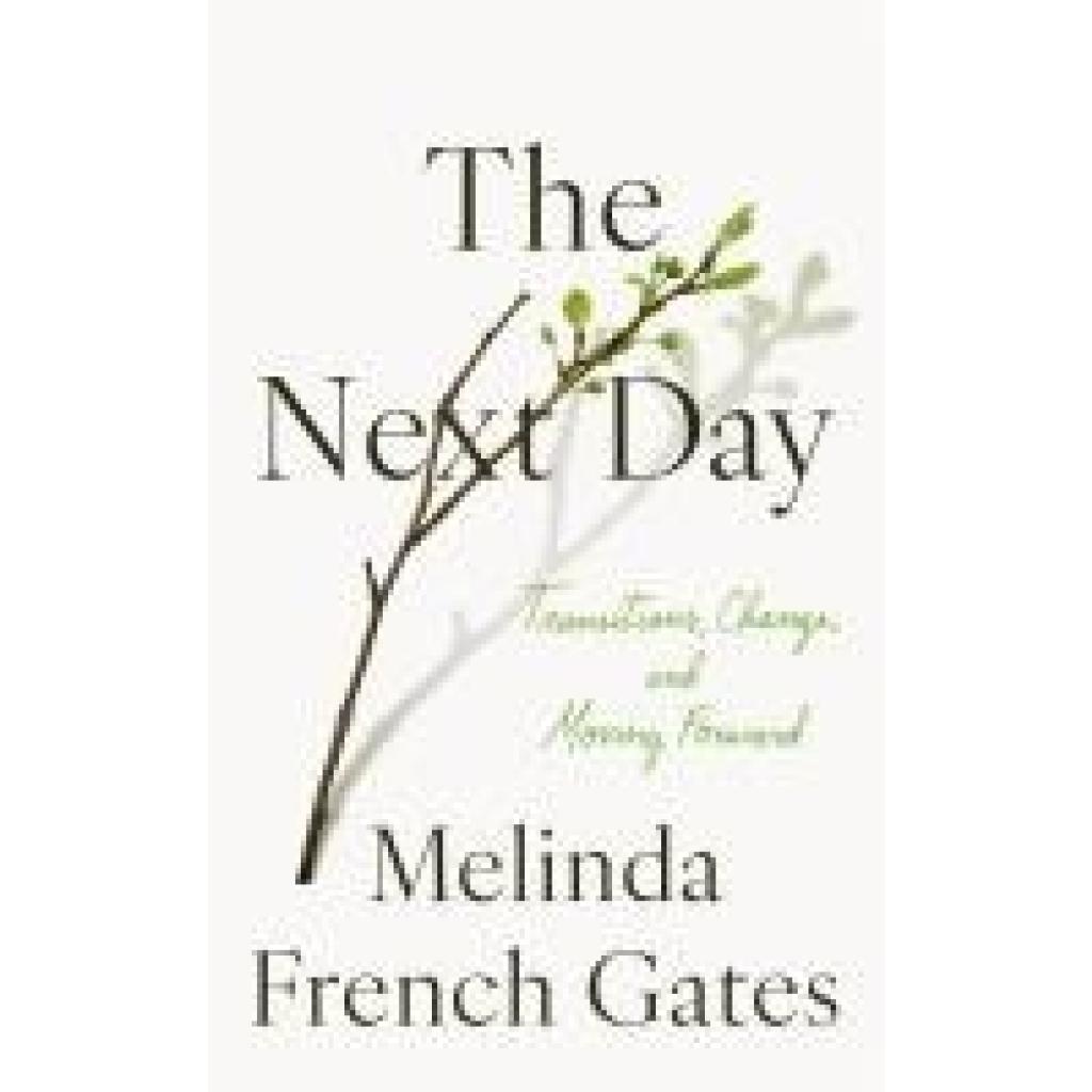 9781035073542 - Gates Melinda French The Next Day 9781035073542 - Gates Melinda French The Next Day