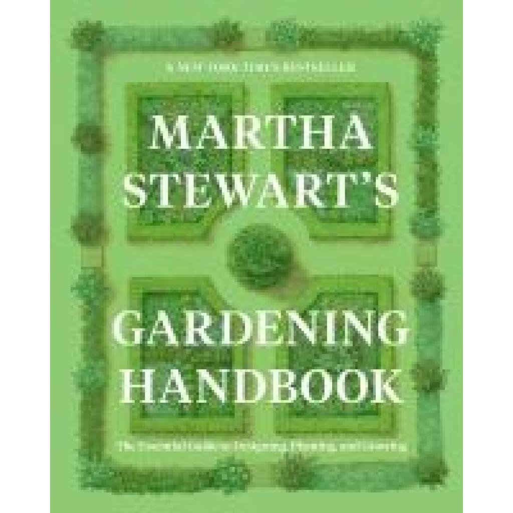 9780063323285 - Stewart Martha Martha Stewarts Gardening Handbook