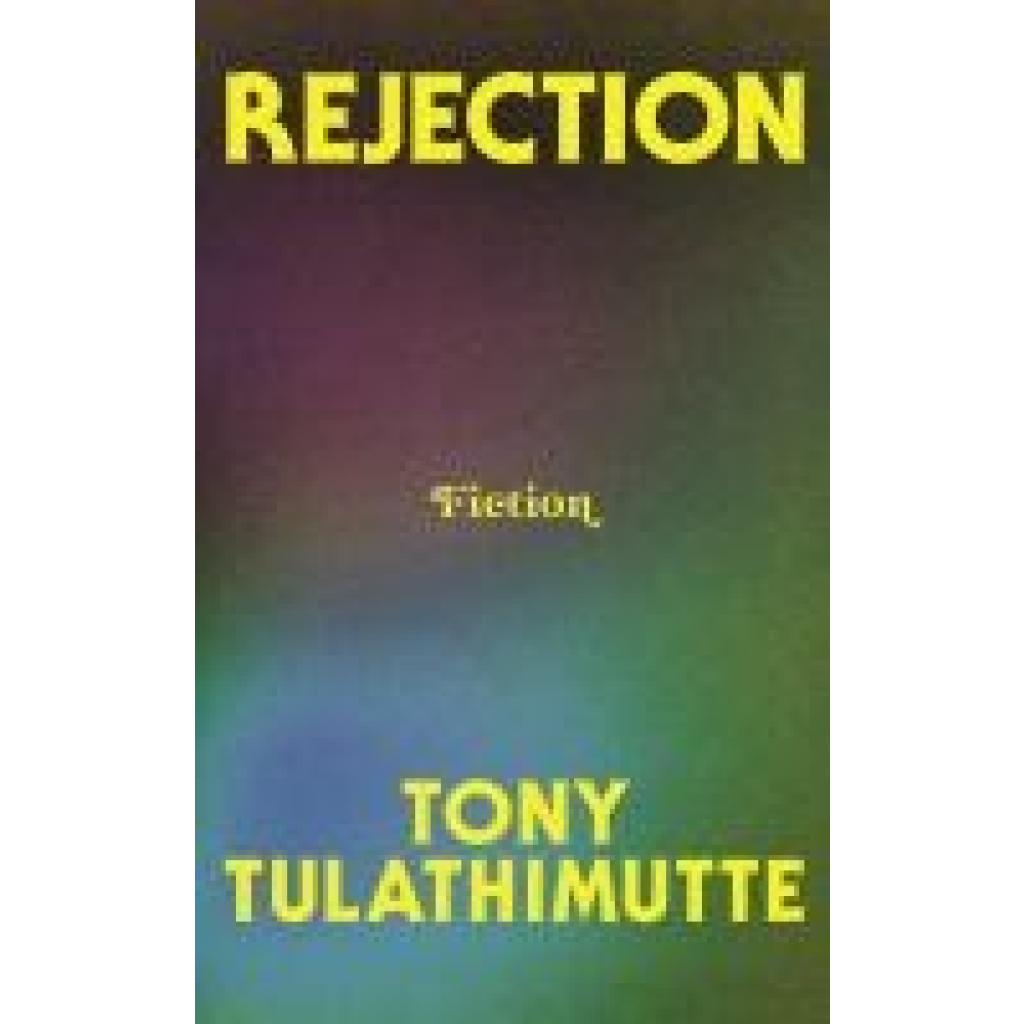 9780008759414 - Tulathimutte Tony Rejection