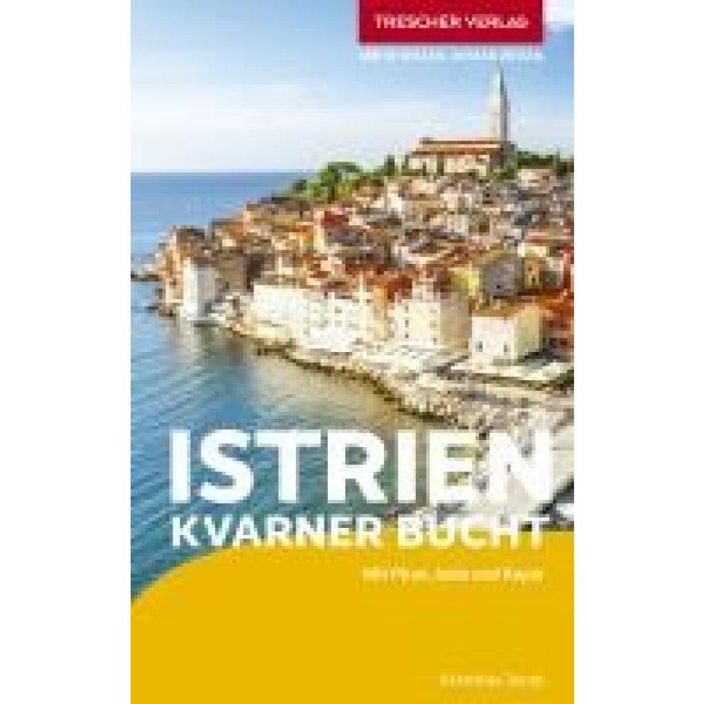 9783897948266 - Jacob Matthias TRESCHER Reiseführer Istrien und Kvarner Bucht