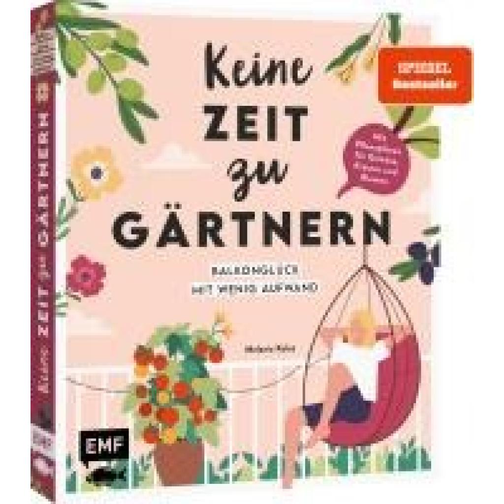 9783745925548 - Kolos Melanie Keine Zeit zu gärtnern - Balkonglück mit wenig Aufwand