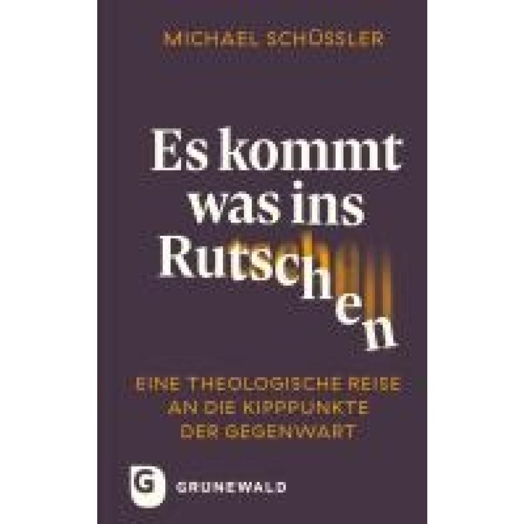 9783786733911 - Schüßler Michael Es kommt was ins Rutschen