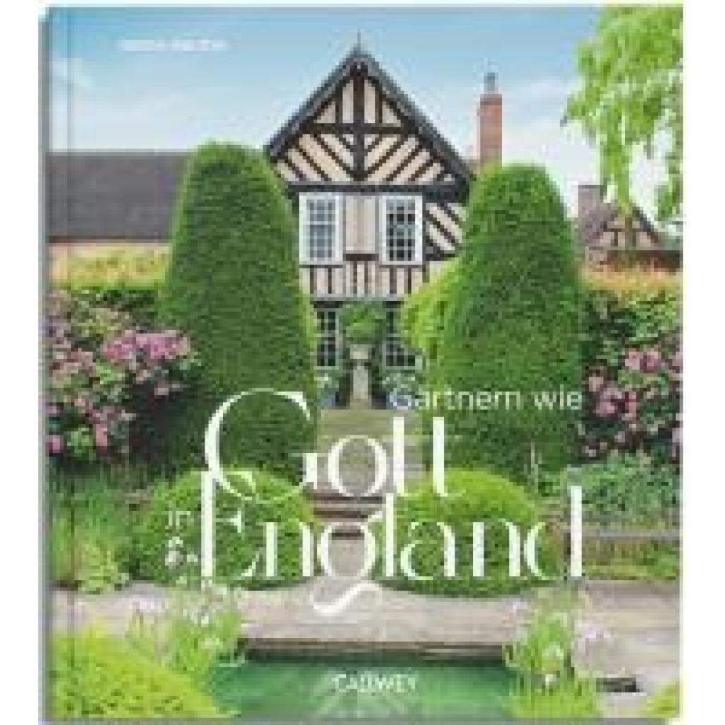 9783766727848 - Walton Gerda Gärtnern wie Gott in England