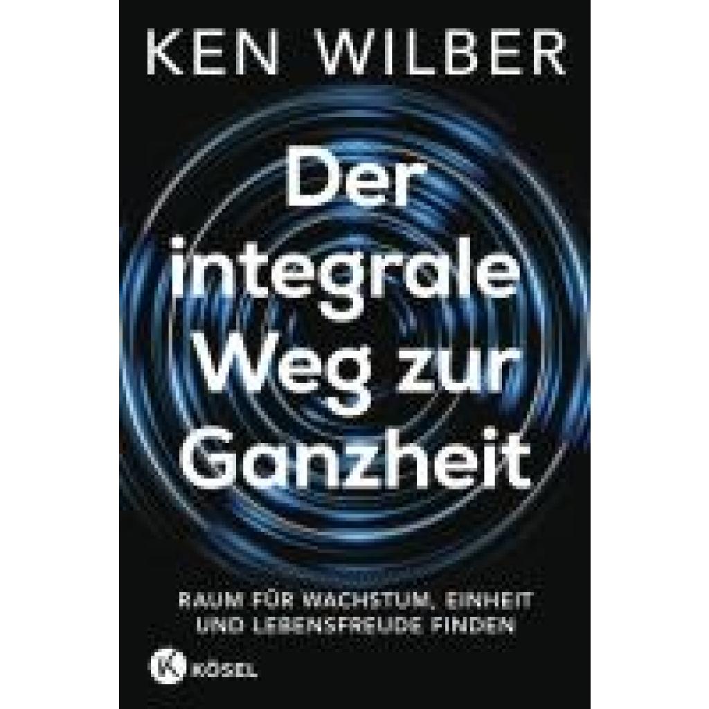 9783466348367 - Wilber Ken Der integrale Weg zur Ganzheit