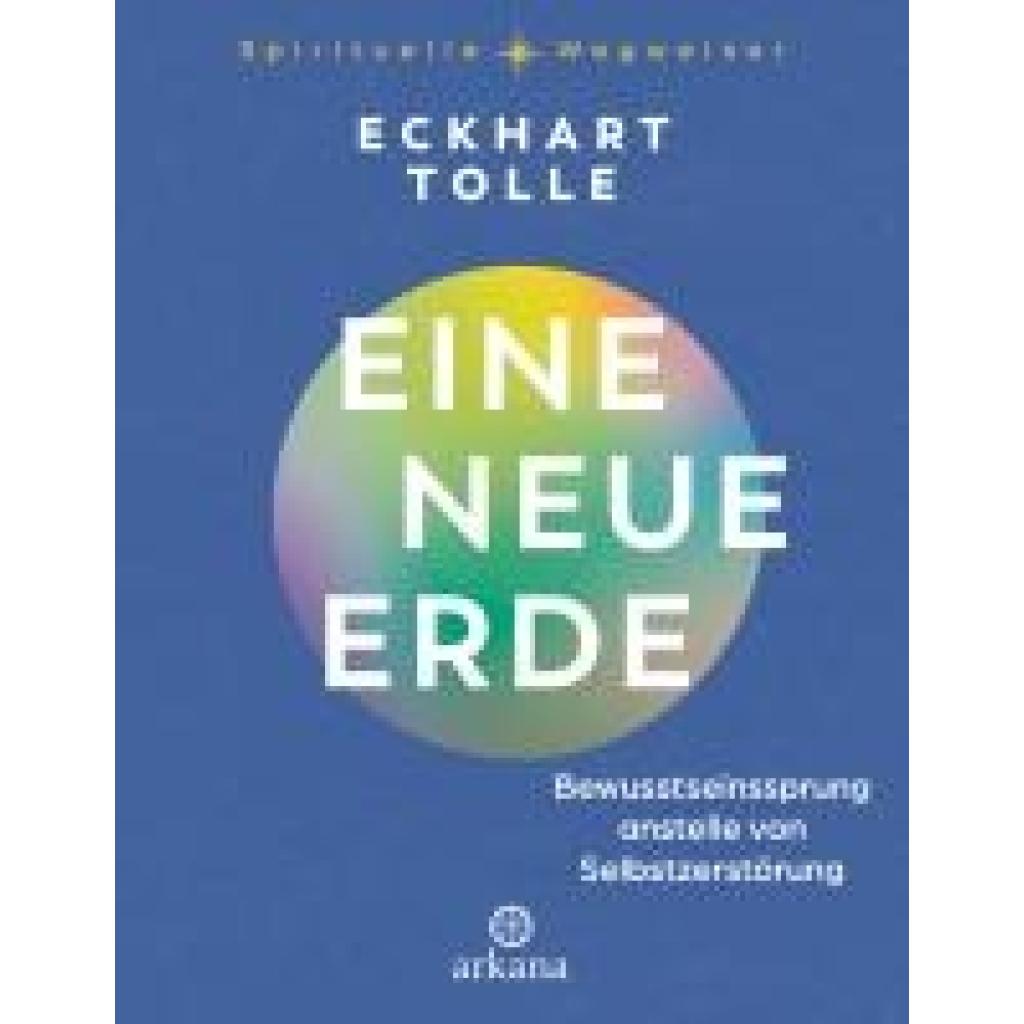 9783442343270 - Tolle Eckhart Eine neue Erde 9783442343270 - Tolle Eckhart Eine neue Erde