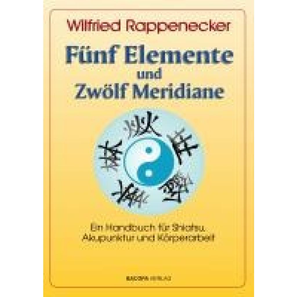 9783991141051 - Rappenecker Wilfried Fünf Elemente und Zwölf Meridiane