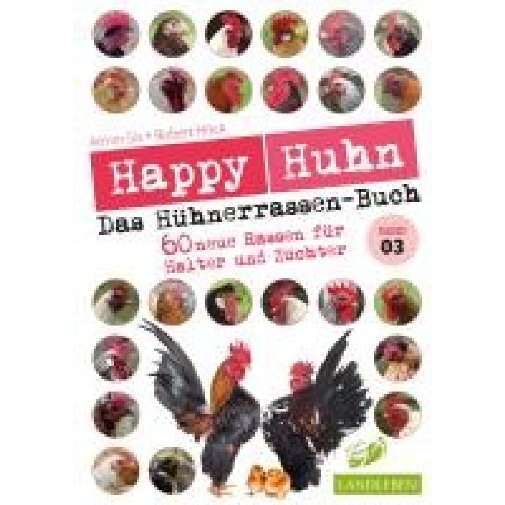 9783840430770 - Höck Robert Happy Huhn - Das Hühnerrassenbuch Band 3 9783840430770 - Höck Robert Happy Huhn - Das Hühnerrassenbuch Band 3