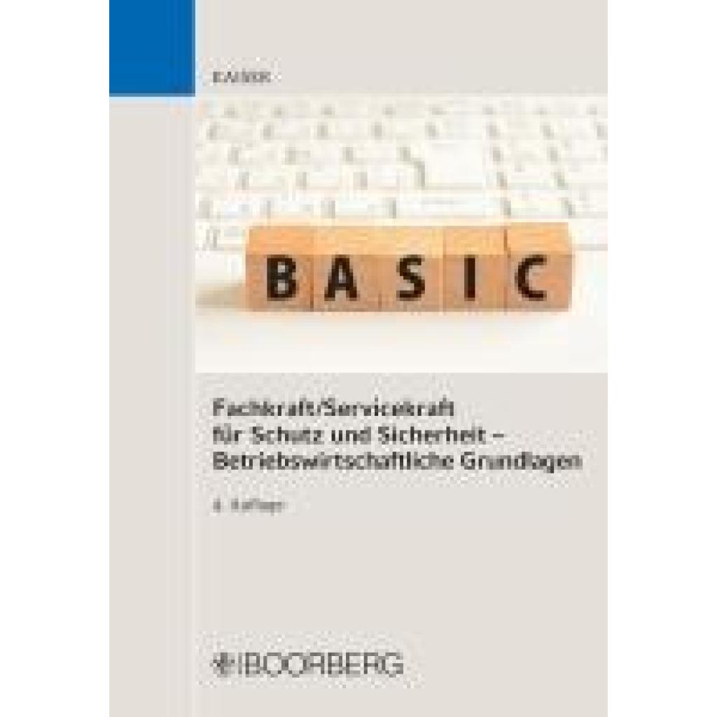 9783415073371 - Fachkraft Servicekraft für Schutz und Sicherheit - Betriebswirtschaftliche Grundlagen - Dieter Kaiser Kartoniert (TB)