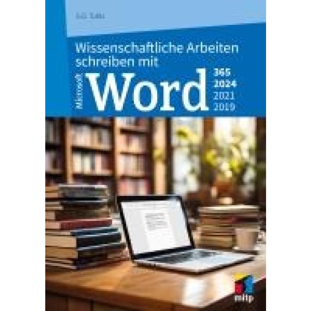 9783747509388 - Tuhls G O Wissenschaftliche Arbeiten schreiben mit Microsoft Word 365 2024 2021 2019