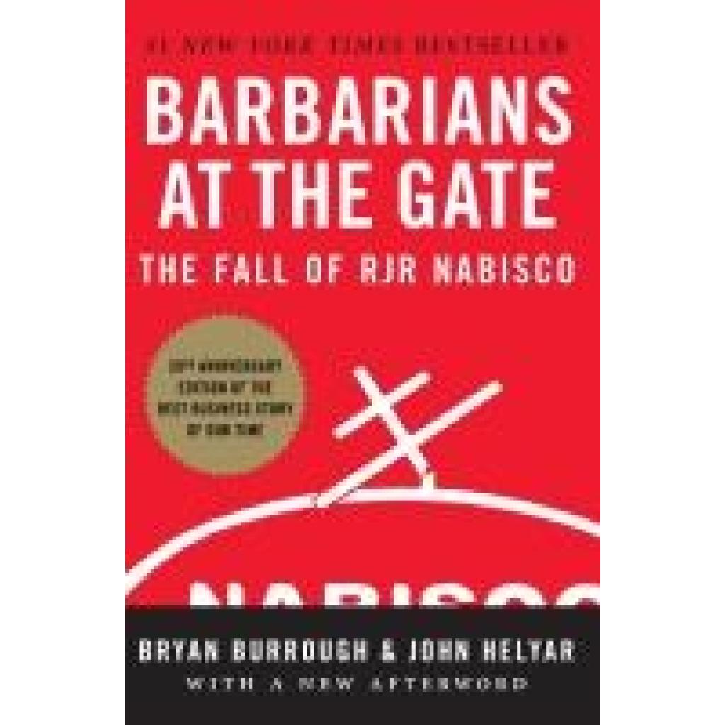 9780061655555 - Barbarians at the Gate - Bryan Burrough John Helyar Kartoniert (TB)