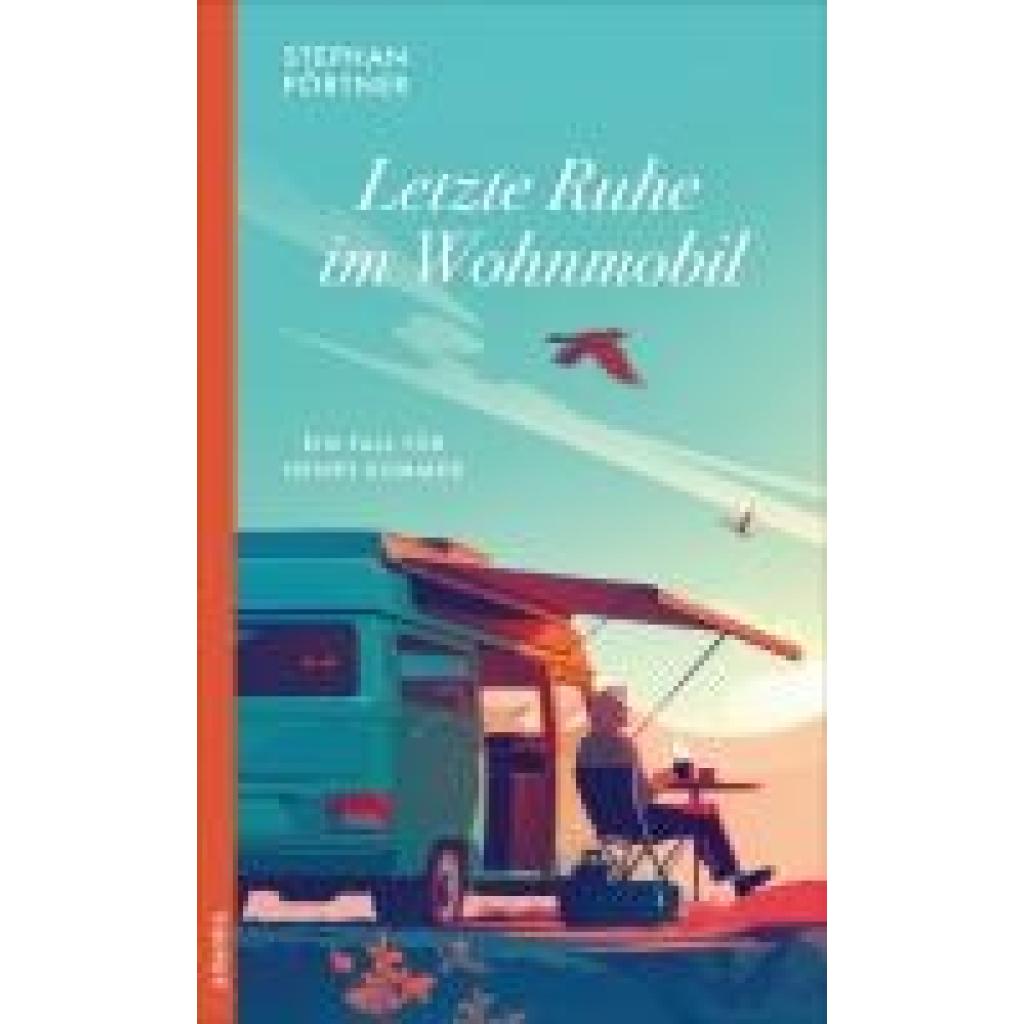 9783715255323 - Pörtner Stephan Letzte Ruhe im Wohnmobil