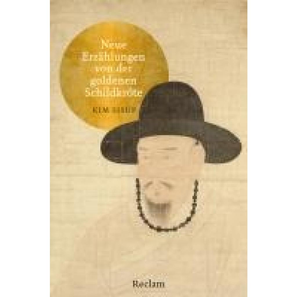 9783150115305 - Kim Sisup Neue Erzählungen von der goldenen Schildkröte