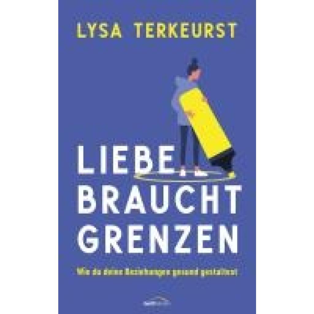 9783986950408 - Terkeurst Lysa Liebe braucht Grenzen