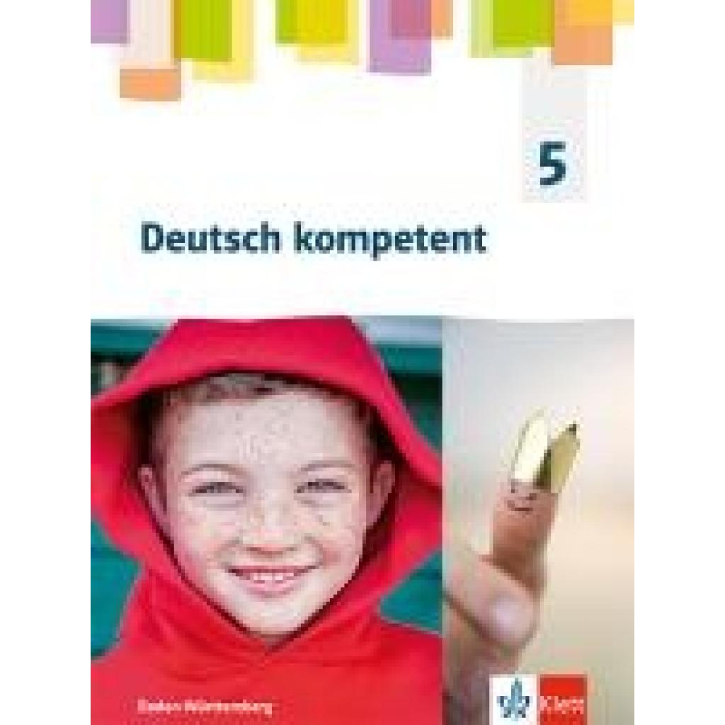 9783123163425 - Deutsch kompetent 5 Schulbuch mit Medien Klasse 5 Ausgabe für Baden Württemberg